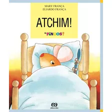 Atchim!, De França, Mary. Série Os Pingos Editora Somos Sistema De Ensino, Capa Mole Em Português, 2015