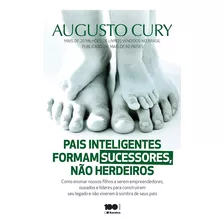 Pais Inteligentes Formam Sucessores Nao Herdeiros - Benvirá