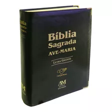 Livro Bíblia Sagrada Ave Maria (letra Grande) Preta, De A Ave Maria. Editora Ave Maria Em Português