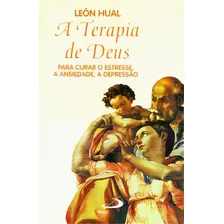A Terapia De Deus, De Hual León. Paulus Editora Em Português