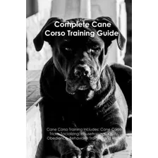Libro The Cane Corso Training Guide - A Dogs Life