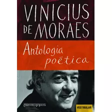 Antologia Poética, De Moraes, Vinicius De. Editora Schwarcz Sa, Capa Mole Em Português, 2009