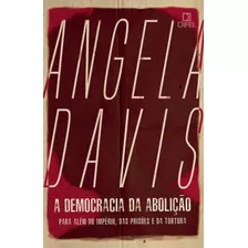 A Democracia Da Abolição, De Davis, Angela. Editora Bertrand Brasil Ltda., Capa Mole Em Português, 2019