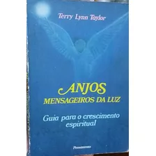 Anjos Mensageiros Da Luz - Terry Lynn Taylor