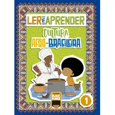 Livro Ler E Aprender - Cultura Afro-brasileira - Volume 1