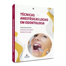 Tecnicas Anestesicas Locais Em Odontologia: Tecnicas Anestesicas Locais Em Odontologia, De Corsetti, Adriana. Editora Manole, Capa Mole, Edição 1 Em Português, 2023