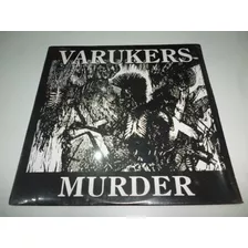 Lp The Varukers - Murder 1996 / 2004 Us Lacrado Raro