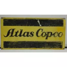 Letrero Antiguo ,atlas Copco