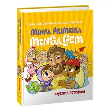 Minha Primeira Mensagem Eugene H. Peterson