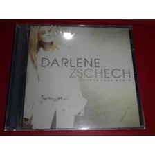 Cd Musica Cristiana Darlene Szchech Change Your World 