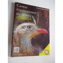 Livro - Cantos Harmoniosos Da América Johan Dalgas Frisch