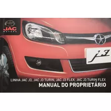 Manual Do Proprietário Jac J3 - Turin - Flex - Edição 2014