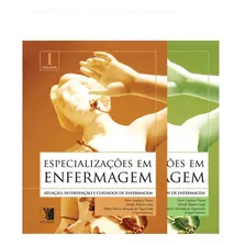 Livro Coleção - Especializações Em Enfermagem (2 Volumes) - Dirce Laplaca Viana E Outros (orgs.) [2010]