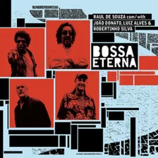 Cd - Raul De Souza E Convidados - Bossa Eterna