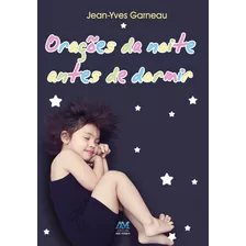 Orações Da Noite Antes De Dormir, De Garneau, Jean Yves. Editora Ação Social Claretiana, Capa Mole Em Português, 2017