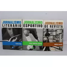 Jornalismo Esportivo + Jornalismo De Revista + Jornalismo Literário