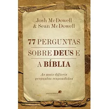 77 Perguntas Sobre Deus E A Bíblia As Mais Difíceis Livro