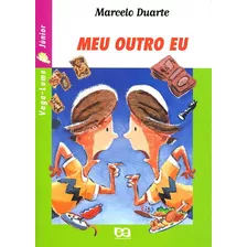 Meu Outro Eu, De Duarte, Marcelo. Série Vaga-lume Júnior Editora Somos Sistema De Ensino, Capa Mole Em Português, 2003