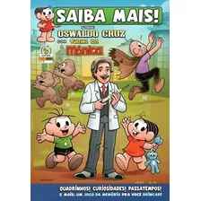 Turma Da Mônica - Saiba Mais Volume 29 - Sobre Oswaldo Cruz