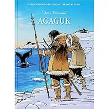 Livro Agaguk Grandes Clássicos Da Literatura Em Quadrinhos 