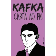 Carta Ao Pai, De Kafka, Franz. Série L&pm Pocket (371), Vol. 371. Editora Publibooks Livros E Papeis Ltda., Capa Mole Em Português, 2004