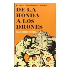 Livro De La Honda A Los Drones La Guerra Como Mote De Losad