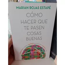 Como Hacer Que Te Pasen Cosas Buenas 