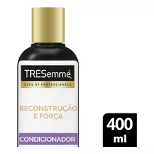  Condicionador Tresemmé Reconstrução E Força Com 400ml Full