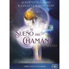 Sueño Del Chaman El Oraculo, De Alberto Villoldo. 0 Editorial Arkano, Tapa Blanda En Español, 2021