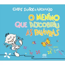 O Menino Que Descobriu As Palavras, De Santos, Cineas. Série Poesia Para Crianças Editora Somos Sistema De Ensino Em Português, 2010