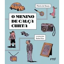 Livro O Menino De Calça Curta