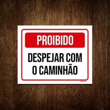 Kit 10 Placas Proibido Despejar Com Caminhão