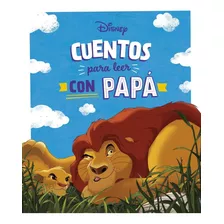 Libro: Cuentos Disney Para Leer Con Papá. Disney. Disney Lib