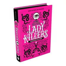 Lady Killers: Assassinas Em Série, De Tori Telfer. Editora Darkside, Capa Dura Em Português, 2019