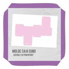 Kit Imprimible Molde Caja Cajita Cubo (editable)