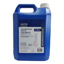 Poliuretano Tipo B Isocianato Hulter 5,5kg