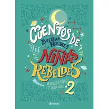 Cuentos De Buenas Noches Para Niñas Rebeldes 2 (tapa Dura)