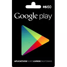 Cartão Google Play Store Gift Card R$60 Reais Brasil Android