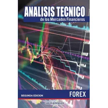 Livro: Analisis Tecnico De Los Mercados Financieros. Forex: 