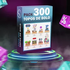 Pack 300 Topos De Bolo Arquivos Silhouette