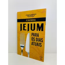 Livro Jejum Para Os Dias Atuais Charles Spurgeon & John Wesley