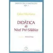 Livro Didática Do Nível Pré-silábico Didática Da Alfabetização: Vol. 1 - Esther Pillar Grossi [2004]