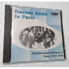 Buenos Aires To Paris Tango Performers 1924 1938 Cd Kktus 