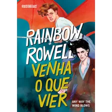 Venha O Que Vier: Any Way The Wind Blows, De Rowell, Rainbow. Série Simon Snow (3), Vol. 3. Editora Schwarcz Sa, Capa Mole Em Português, 2021