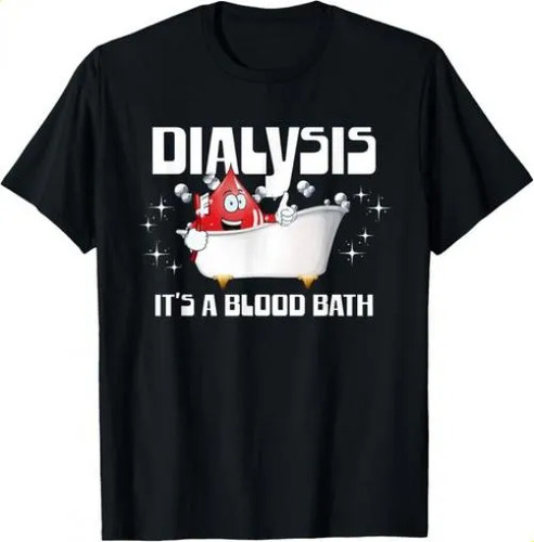 T-shirtt-shirtdialysis It_s Blood Bath A Funny Dialyshe Swing F_viptrois.com
