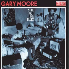 Gary Moore Still Got The Blues Vinyl
