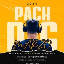 Pack De Musica Para Djs Marzo 2024