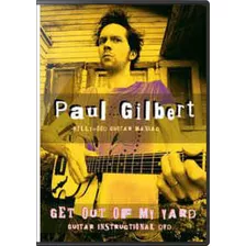 Dvd Paul Gilbert Get Out Of My Yard - Guitar Novo Lacr Orig