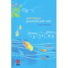 Historias Guardadas Pelo Rio