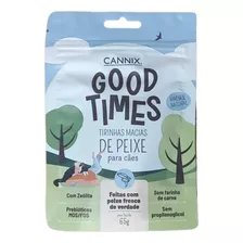 Tirinhas Macias De Peixe Good Times Cannix 65g